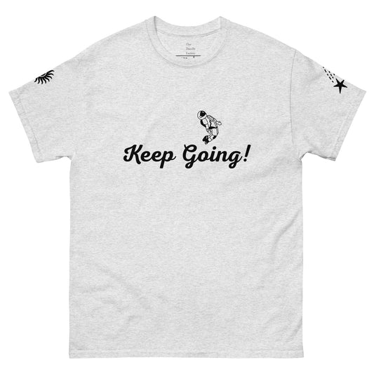 Keep Going! Space Theme Men's classic tee